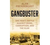 Alan Prendergast Gangbuster (Copertina rigida)