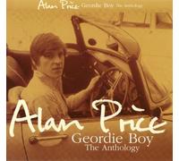 Alan Price - Geordie Boy-the Anthology