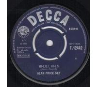 ALAN PRICE SET - HI-LILI HI-LO 7 INCH (7" 45) UK DECCA 1966