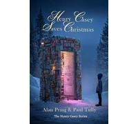 Alan Pring Paul Tully Henry Casey Saves Christmas (Tascabile) Henry Casey Series