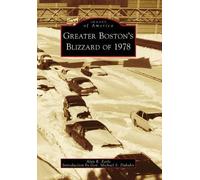 Alan R. Earls Greater Boston's Blizzard of 1978, Ma (Tascabile)