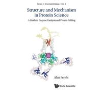 Alan R Fersht Structure And Mechanism In Protein Science: A Guide To (Tascabile)