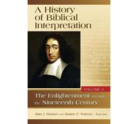 Alan R Hauser Duane F Wat A History of Biblical Interpretation, Vol (Tascabile)