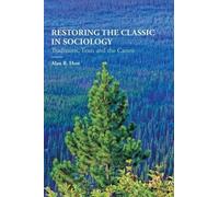 Alan R. How Restoring the Classic in Sociology (Copertina rigida)