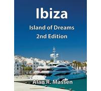 Alan R Massen Ibiza Island of Dreams (Tascabile)
