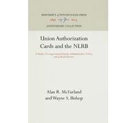 Alan R. McFarland Wayne S. Union Authorization Cards and th (Copertina rigida)
