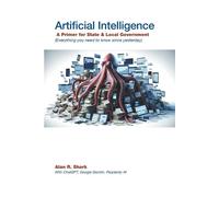 Alan R Shark AI - A Primer for State and Local Governments (Tascabile)