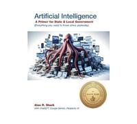 Alan R Shark AI - A Primer for State and Local Governments (Tascabile)