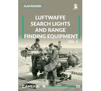 Alan Ranger Luftwaffe search lights and range finding equipment vol. (Tascabile)