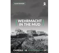 Alan Ranger Wehrmacht in the Mud (Tascabile) Camera ON