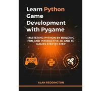 Alan Reddington Learn Python Game Development with Pygame (Tascabile)