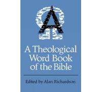 Alan Richardson A Theological Word Book of the Bible (Tascabile)