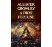 Alan Richardson Aleister Crowley & Dion Fortune (Tascabile)