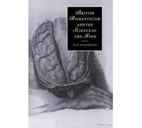 Alan Richardson British Romanticism and the Science of the Mind (Tascabile)