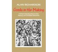 Alan Richardson Creeds in the Making (Tascabile)