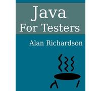 Alan Richardson Java for Testers (Tascabile)