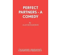 Alan Richardson Perfect Partners (Tascabile) Acting Edition S.