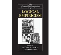 Alan Richardson The Cambridge Companion to Logical Empiricism (Tascabile)