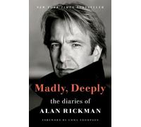 Alan Rickman Madly, Deeply (Tascabile)