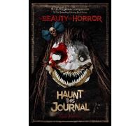The Beauty of Horror: Haunt This Journal