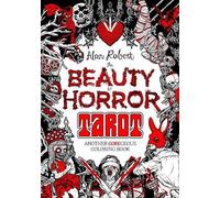 Alan Robert The Beauty of Horror: Tarot Coloring Book (Tascabile)
