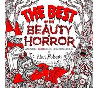 Alan Robert The Best of The Beauty of Horror: Another GOREgeous Colo (Tascabile)