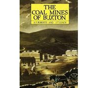 Alan Roberts John T. Leach Coal Mines of Buxton (Tascabile)