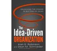 Alan Robinson D The Idea-Driven Organization: Unlocking the P (Copertina rigida)