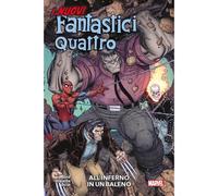 ALAN ROBINSON PETER DAVID I NUOVI FANTASTICI QUATTRO: ALL'INFERNO IN UN BALENO P