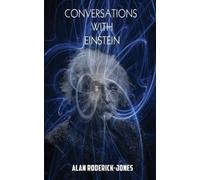 Alan Roderick-Jones Conversations with Einstein (Tascabile)