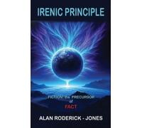 Alan Roderick-Jones Irenic Principle (Copertina rigida)