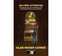 Alan Roger Currie No Free Attention (Tascabile)