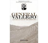 Alan Rosenus General Vallejo and the Advent of the Americans (Tascabile)