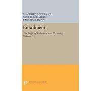 Alan Ross Anderson J. Michael Dunn Nuel D. Be Entailment, Vol (Copertina rigida)