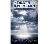 Alan Ross Hugenot The Death Experience (Copertina rigida)