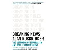 Alan Rusbridger Breaking News (Tascabile)