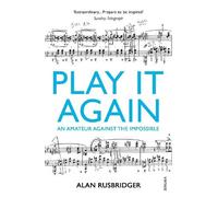 Alan Rusbridger Play It Again (Tascabile)