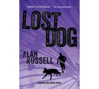 Alan Russell Lost Dog (Tascabile) Gideon and Sirius Novel