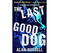 Alan Russell The Last Good Dog (Tascabile)