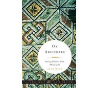 Alan Ryan On Aristotle (Copertina rigida) Liveright Classics