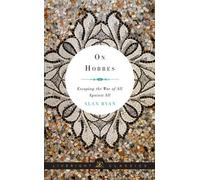 Alan Ryan On Hobbes (Tascabile) Liveright Classics