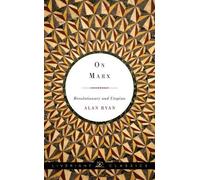 Alan Ryan On Marx (Tascabile) Liveright Classics