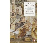 Alan Ryan On Politics (Tascabile)