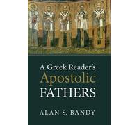 Alan S Bandy A Greek Reader's Apostolic Fathers (Copertina rigida)