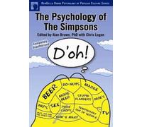 Alan S. Brown The Psychology of the Simpsons (Tascabile)