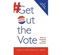 Alan S. Gerber Donald P. Green Get Out the Vote (Copertina rigida)