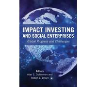 Alan S. Gutterman Impact Investing and Social Enterprises (Tascabile)