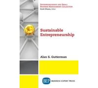 Alan S. Gutterman Sustainable Entrepreneurship (Tascabile)