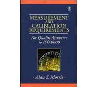 Alan S. Morris Measurement and Calibration Requirements for Q (Copertina rigida)