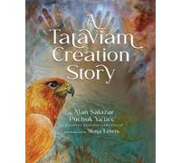 Alan Salazar A Tataviam Creation Story (Tascabile)
